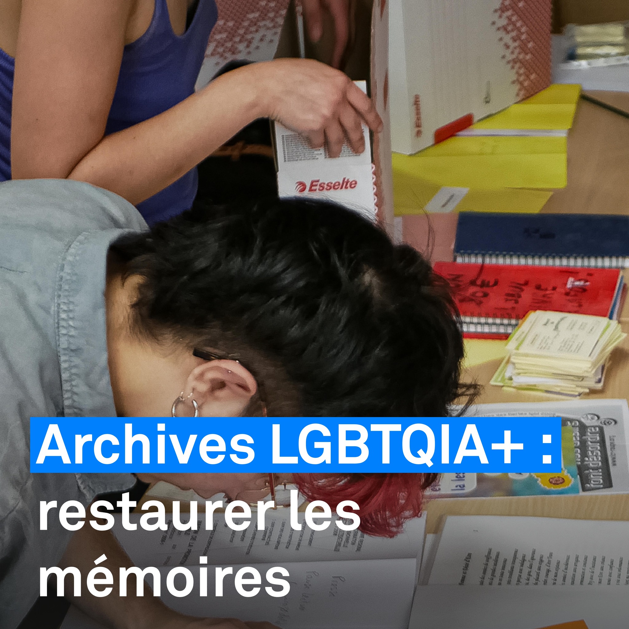 Podcast "Archives LGBTQIA+ : restaurer les mémoires"