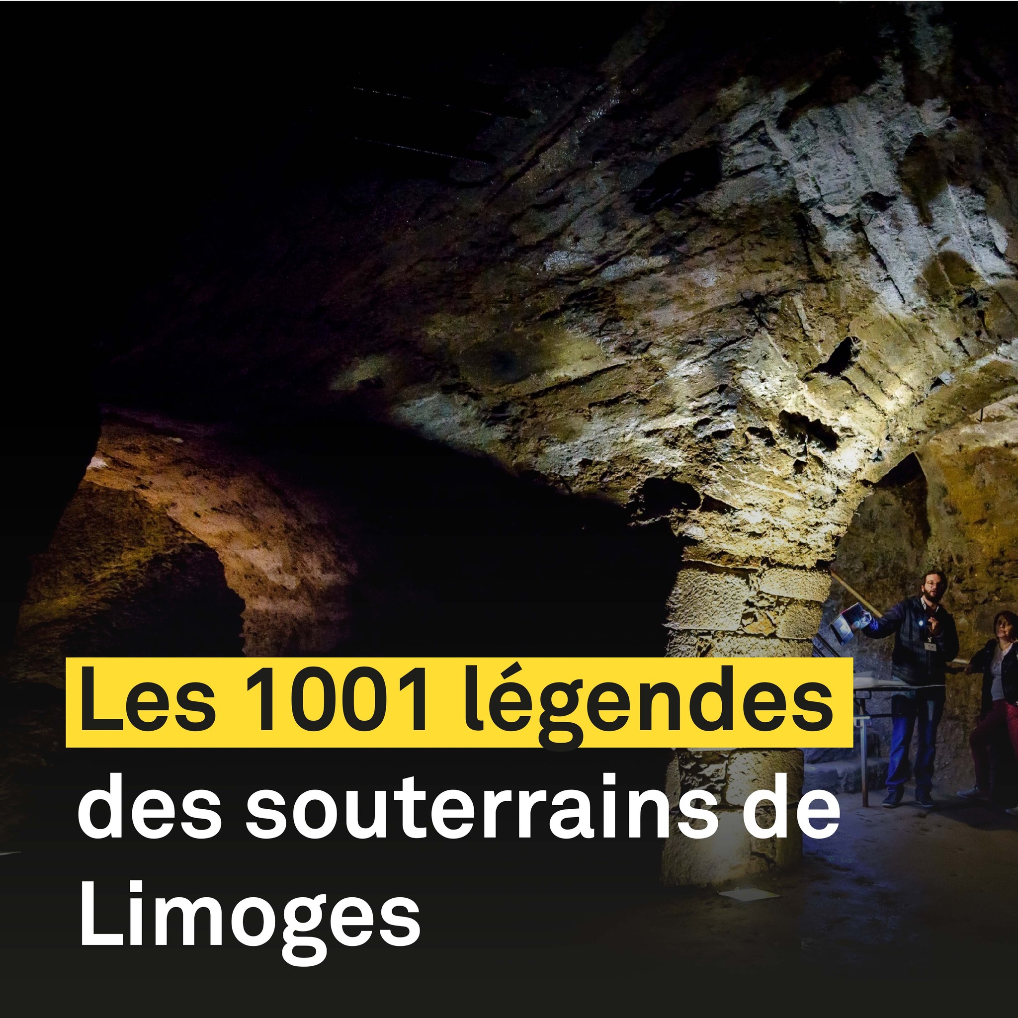 Podcast "Les 1001 légendes des souterrains de Limoges"